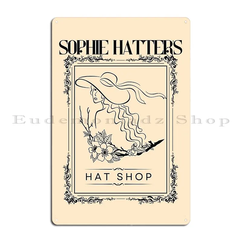 Sophie Hatter S Hat Shop Metal Sign Printed Personalized Garage Living Room Pub Tin Sign Poster