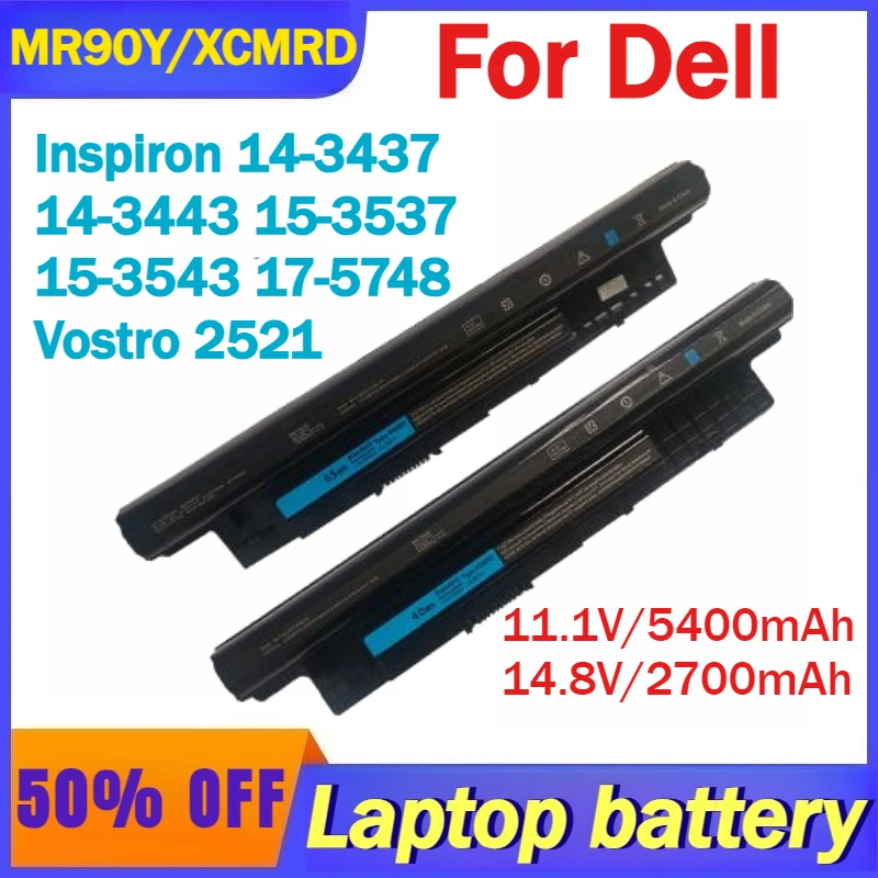

11.1V/5400mAh 14.8V/2700mAh MR90Y/XCMRD Battery For Dell Inspiron 14-3437 14-3443 15-3537 15-3543 17-5748 Vostro 2521 15-3546