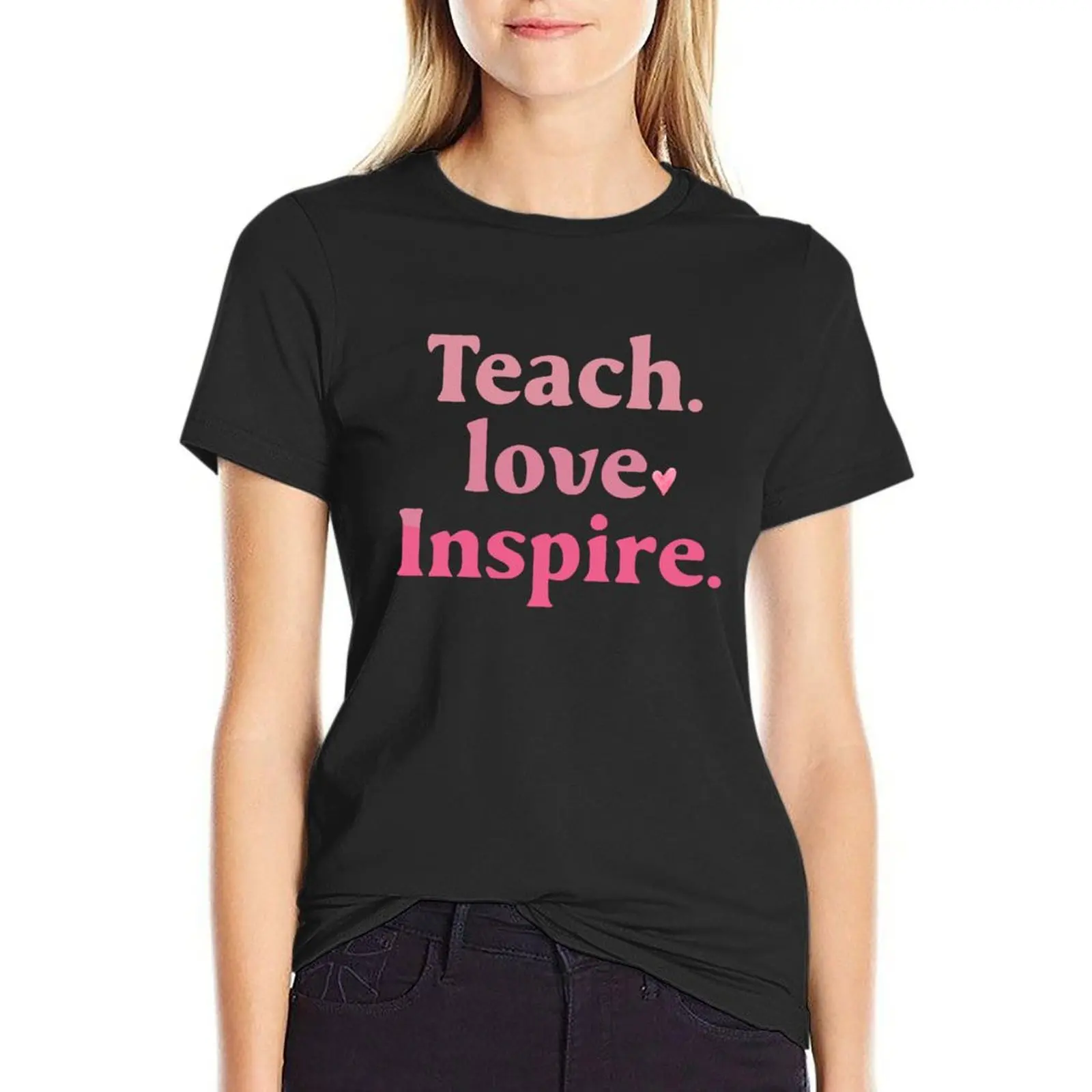 T-Shirt Teach Love Inspirer pour femme, vêtements mignons, sweat-shirt, médicaments, grande taille, été