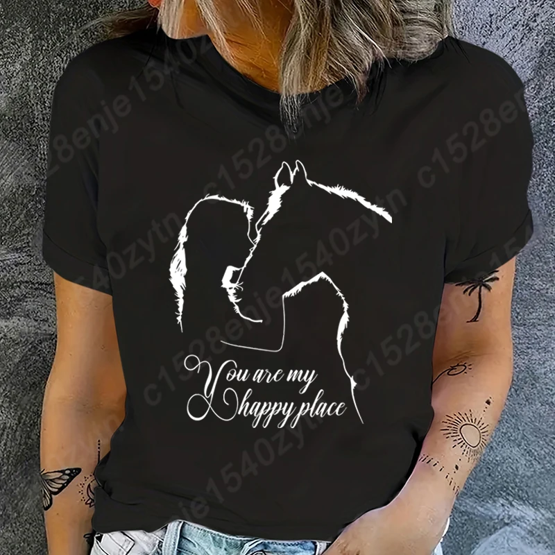 

Funny Horse And Girl You Are My Happy Place T-shirt Summer Short Sleeve Tee Shirts For Women Round Neck Ladies Personalized Tops