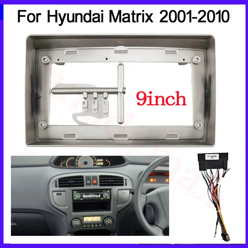 9inch Car Radio Frame Fascias Navigation Panel For Hyundai Matrix 2001-2010 Android Screen Dask Kit Fascia Frame