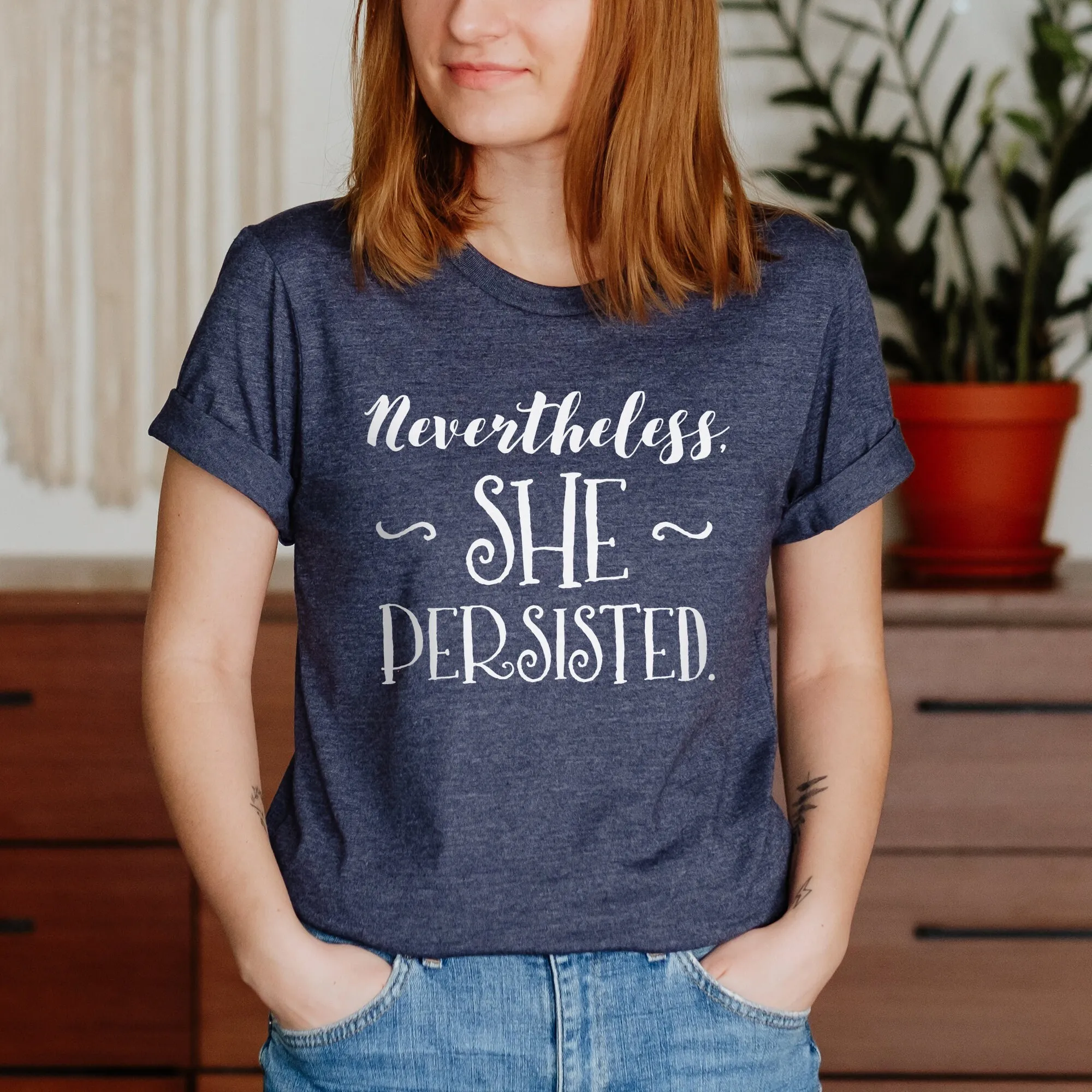 Womens T Shirt Nevertheless She Persisted Women'S Rights Strong Women For Her Mom March