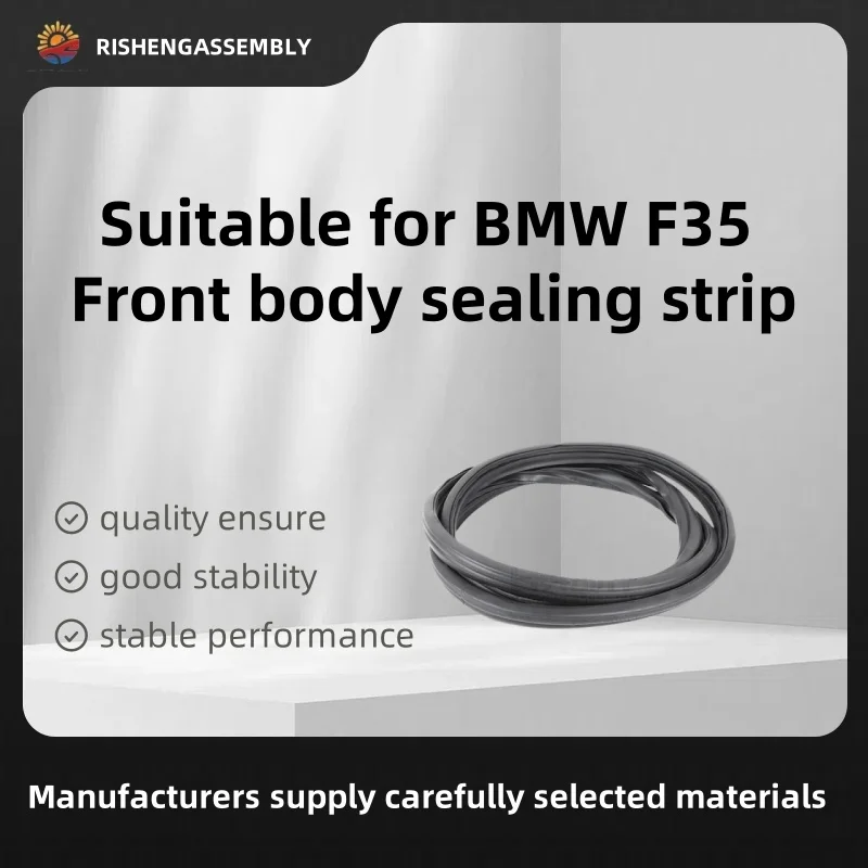 

Suitable for Bmw F35 Front Body Sealing Strip, Front Carrosserie Sealing Strip, Car Accessories