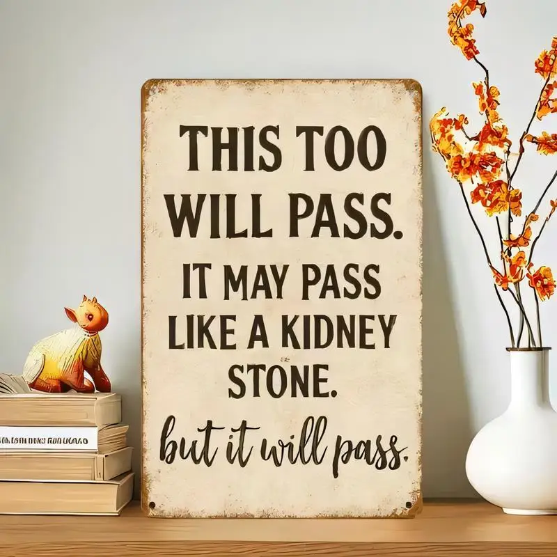 Vintage Distressed Metal Sign This Too Will Pass - Humorous Inspirational Quote, Iron, Retro Wall Art for Home/Office/Bedroom, F