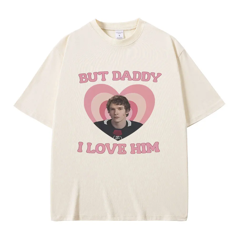 

But Daddy I Love Him Heated Rivalry Ilya Rozanov Graphic Tshirt Men Women Fashion Oversized T Shirts Male Vintage Causal T-shirt