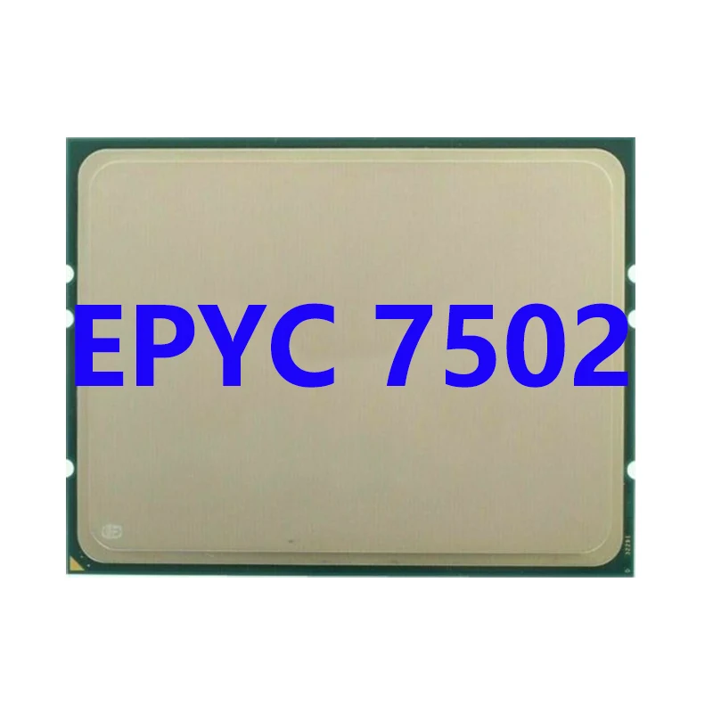 EPYC 7502 CPU 2.5GHZ 32C/64T 64M cache 180W DDR4-2666V Socket sp3 Processor for LGA4094 Motherboard