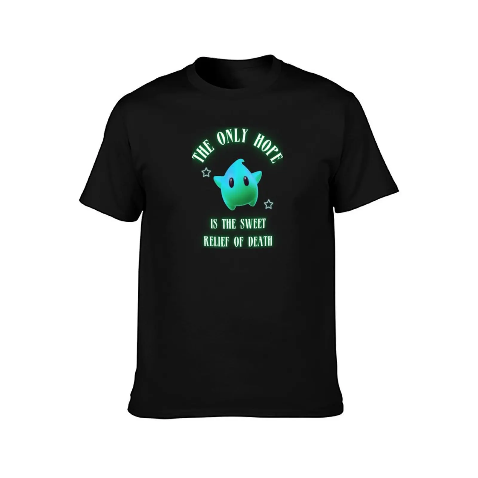 Lumalee, the only hope is the sweet relief of death T-Shirt No Iron Casual Short Sleeve Top