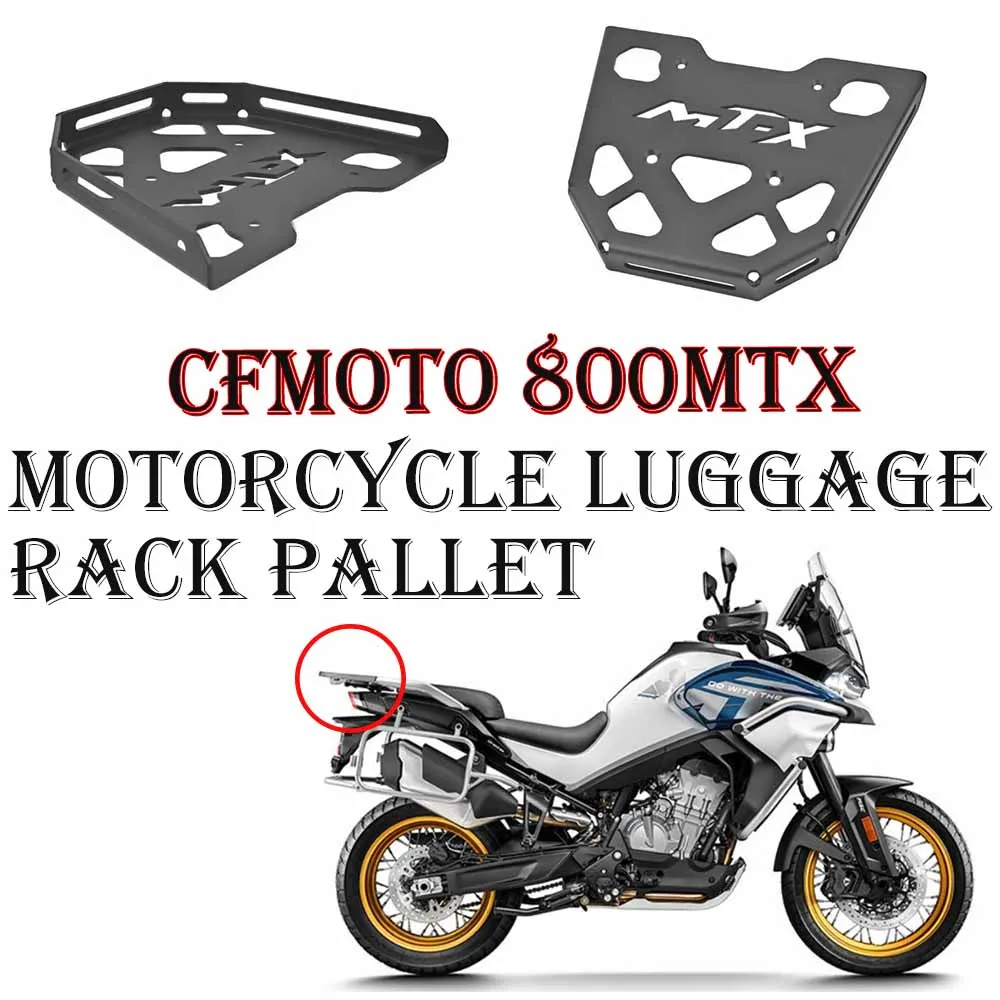 

For CFMOTO 800MTX CF Moto 800 MT-X Motorcycle Rear Shelf Board Rear Luggage Rack Cargo Rack Tail Rack Support 800MTX