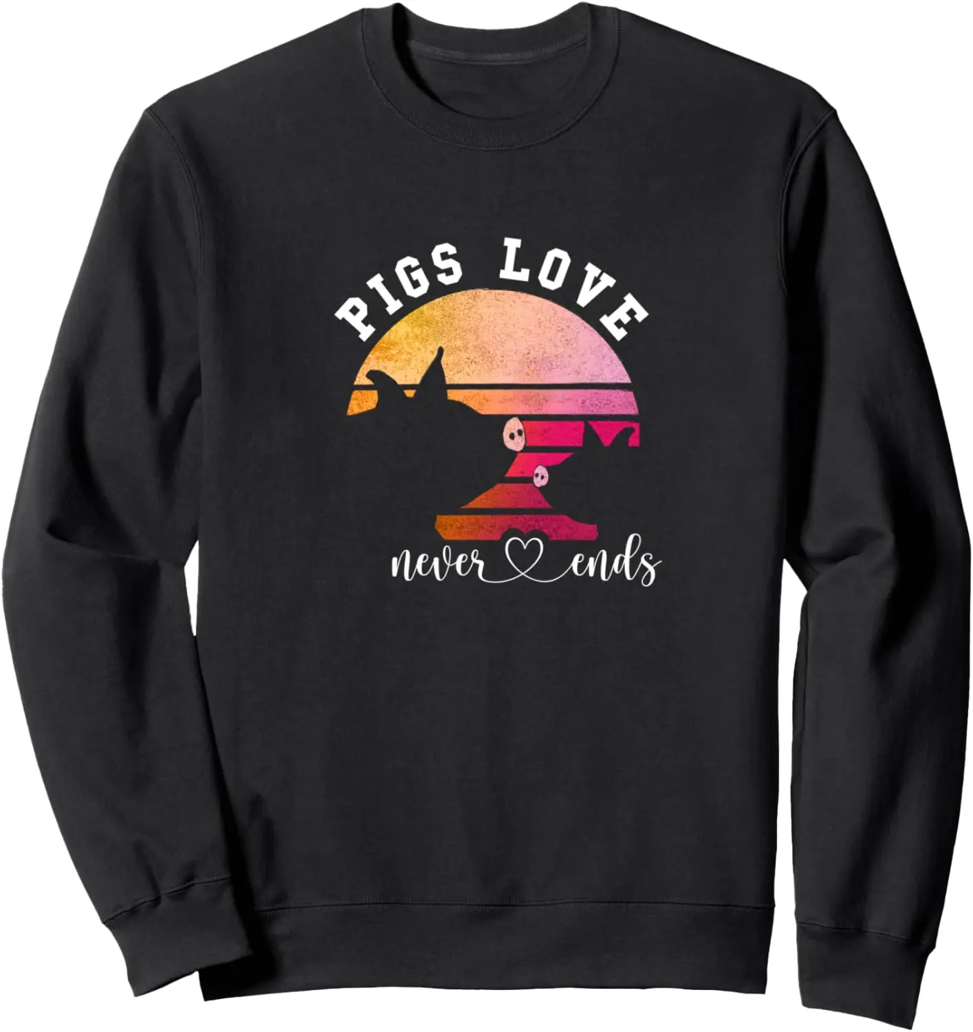 Pigs Love Never Ends 80's Retro Sunset Lovely Pig Quote Gift Sweatshirt