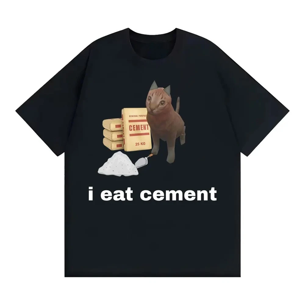 I Eat Cement Funny Cat Meme Graphic T Shirt Gift for Men Women Fashion Cute Humor T-shirts Vintage Casual Y2k Aesthetics Tops