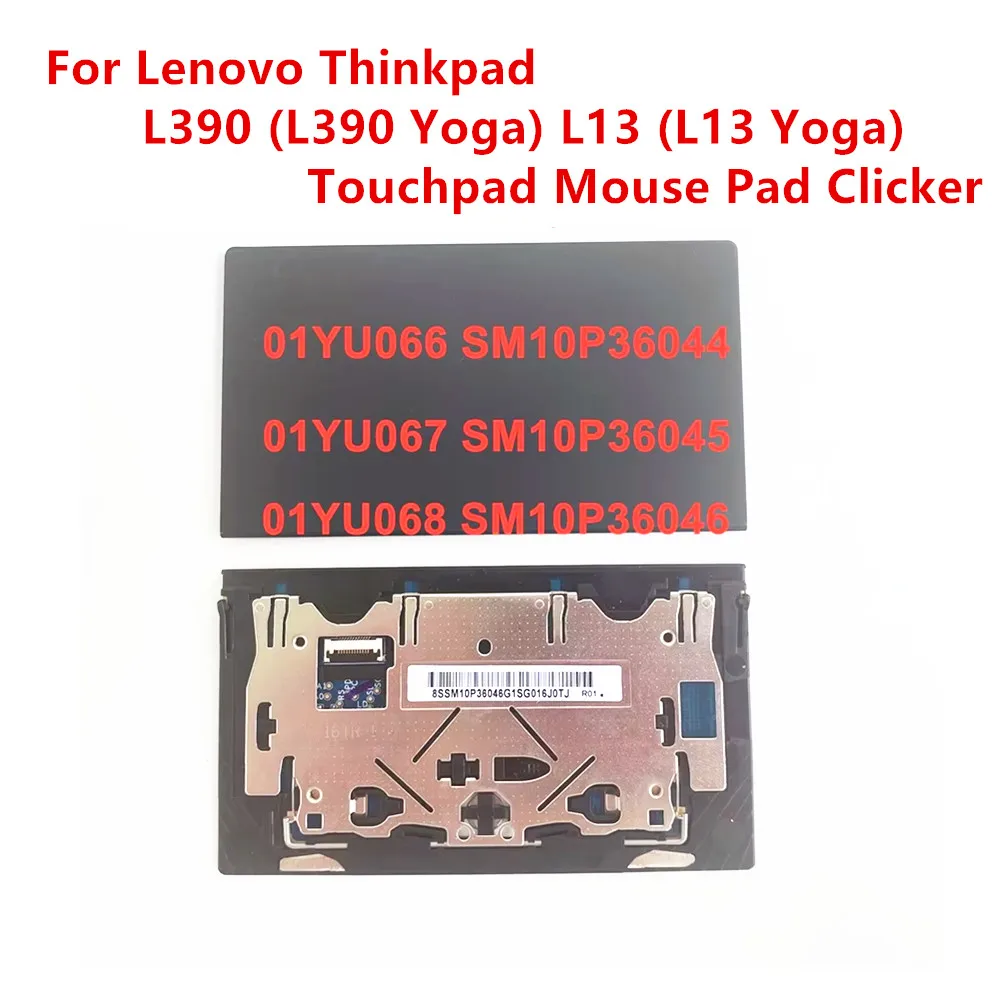 

Новый для Lenovo Thinkpad L390 Yoga L13 Yoga Touchpad коврик для мыши кликер FRU 01YU066 01YU067 01YU068 SM10P36046