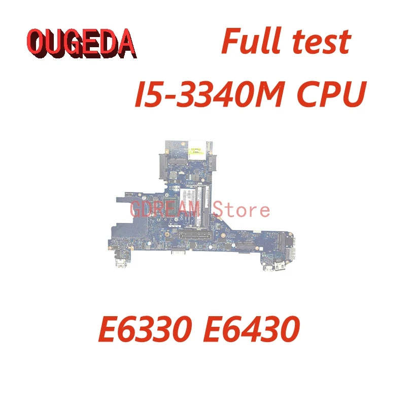 

OUGEDA C28RH 0C28RH CN-0C28RH QAL70 LA-7741P MAIN BOARD For DELL Latitude E6330 E6430 Laptop Motherboard I5-3340M CPU Full test