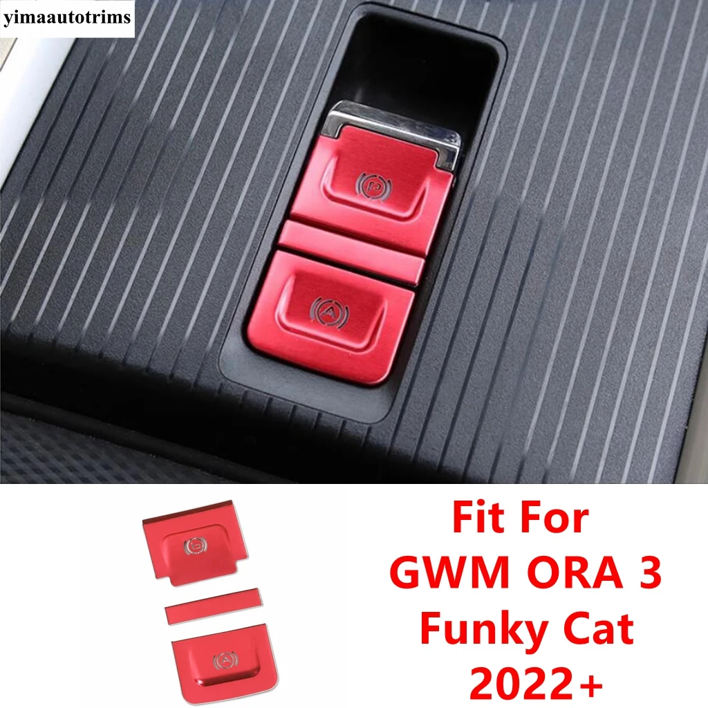 

Center Console Handbrake Auto Hold Button P Switch Stickers Cover Trim Interior Accessories For GWM ORA 3 Funky Cat 2022 2023