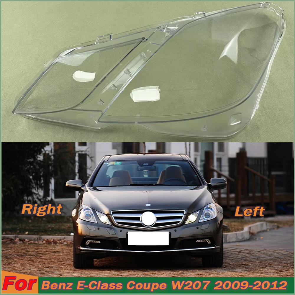 For Benz E-Class Coupe W207 2009 2010 2011 2012 Headlight Lens Cover Auto Case Headlamp Glass Lampshade