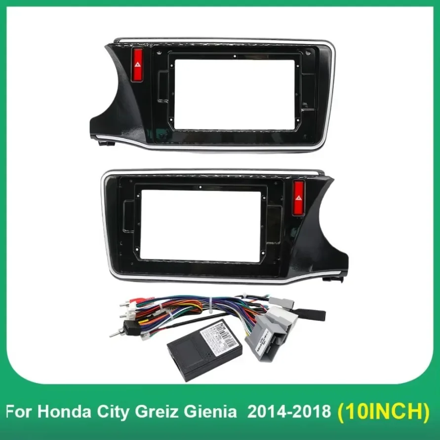 Car Radio frame 10 Inch Car Frame Fascia Adapter For Honda City Greiz Gienia  2014-2018 Android Radio Dash Fitting Panel Kit