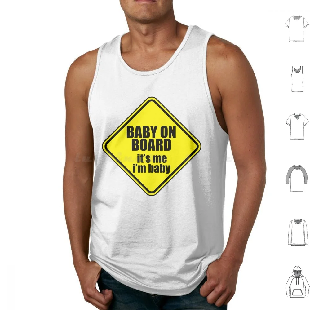 Baby On Board It's Me I'm Baby Tank Tops Print Cotton Baby On Board Baby Im Baby Child Children Car Cars Girl Big Baby