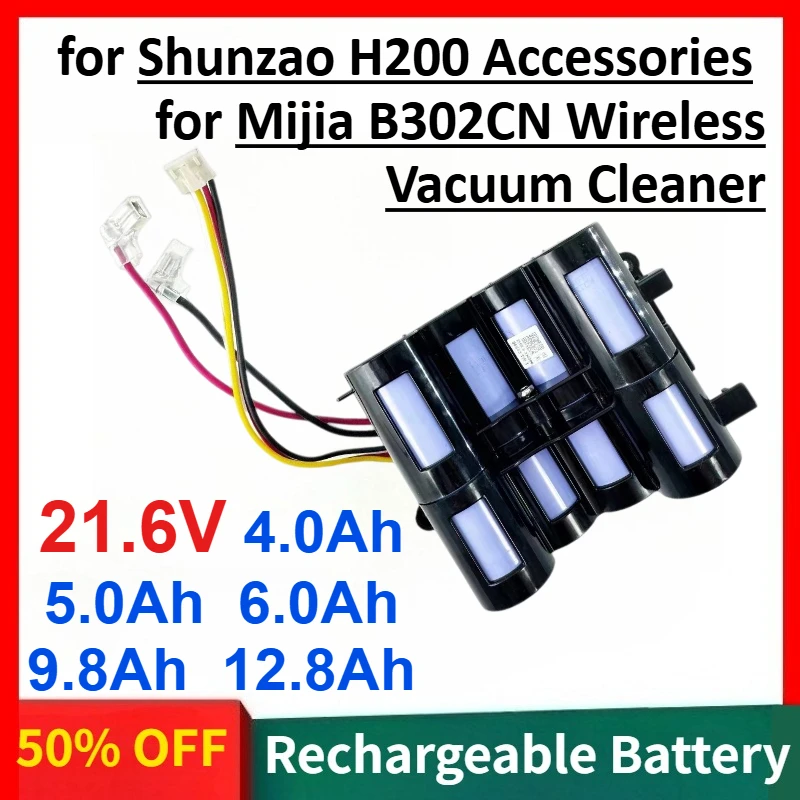 

21.6V 4.0Ah 5.0Ah 6.0Ah 9.8Ah 12.8Ah Rechargeable Battery for Shunzao H200 Accessories for Mijia B302CN Wireless Vacuum Cleaner