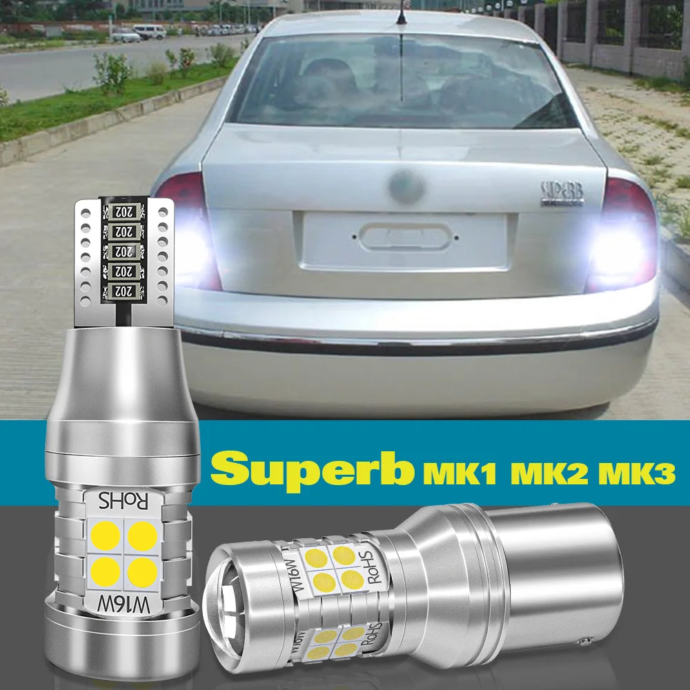 

Reverse Light For Skoda Superb 1 2 3 MK1 MK2 MK3 Accessories 2001-2020 2012 2013 2014 2015 2016 2pcs LED Backup Back up Lamp