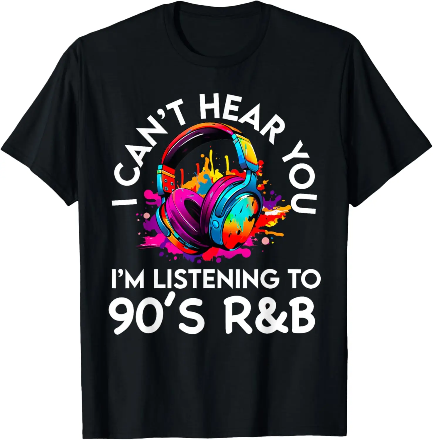 

90's R&B Music For Men Women Girl RnB Lover Rhythm and Blues T-Shirt