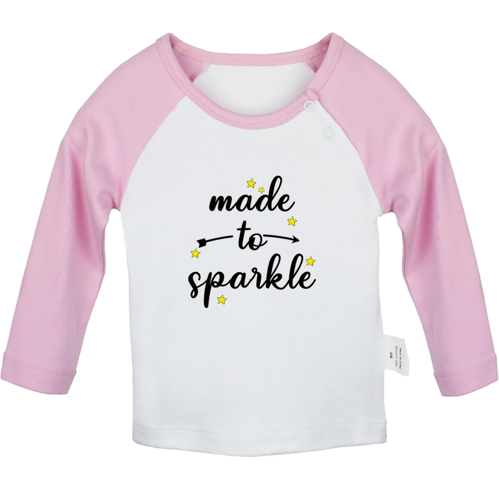 iDzn New Made To Sparkle Fun Baby T-shirts Cute Boys Girls Tops Infant Long Sleeves Tshirts Newborn Clothes Kids Best Presents