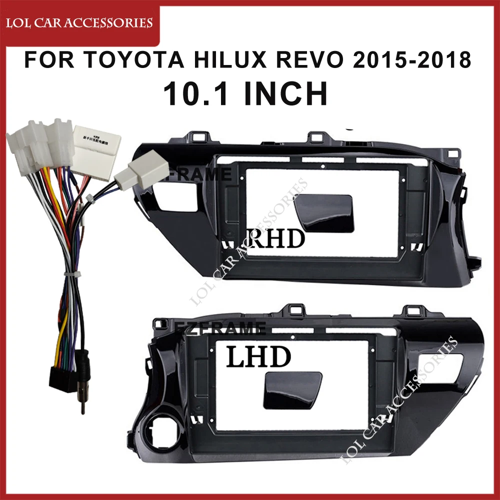 10.1 Inch For TOYOTA Hilux Revo 2015-2018 Car Radio Android Stereo GPS MP5 Player Casing Frame 2 Din Head Unit Fascia Dash Cover