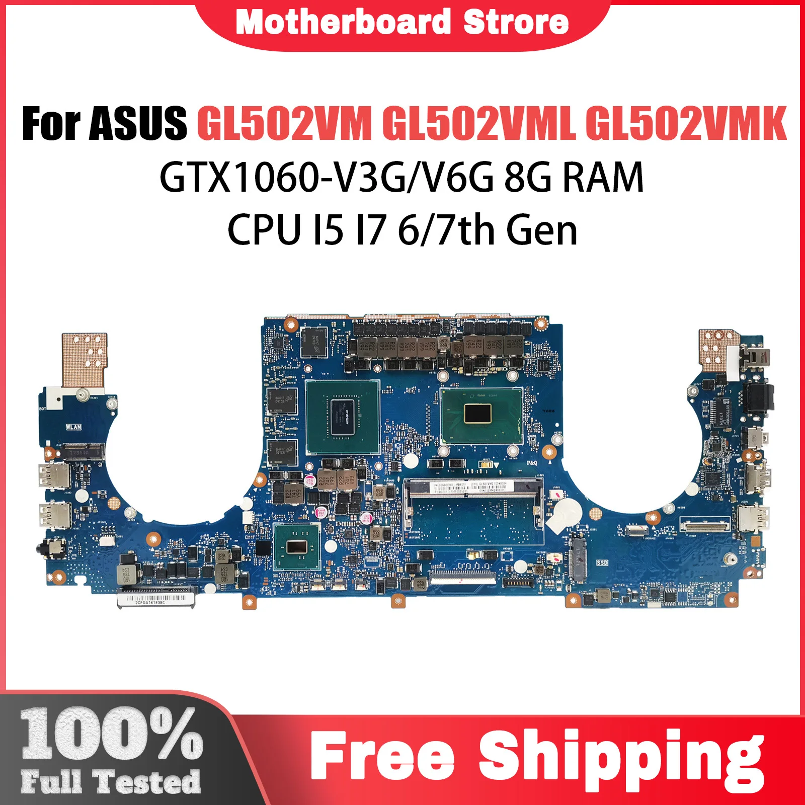 Mainboard For ASUS GL502VM GL502VML GL502VMK GL502VMZ GL502V FX502VM S5VM Laptop Motherboard I5 I7 CPU 8G RAM GTX1060 V3G V6G