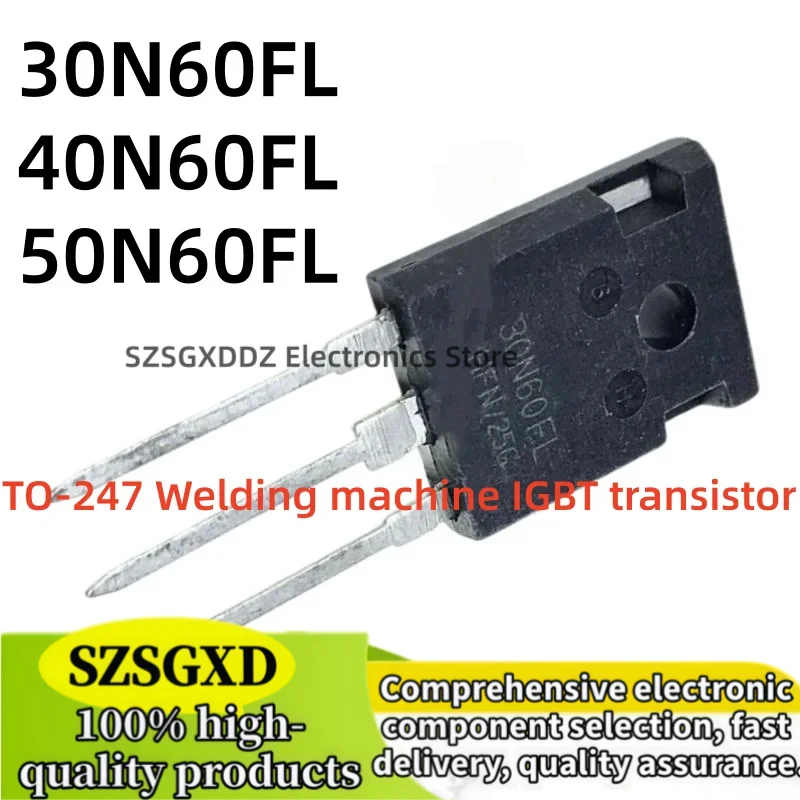 10-20Uds 100% nuevo quality 30N60FL 40N60FL 50N60FL 30N60 40N60 50N60  TO-247 Welding machine IGBT transistor Mirror surface