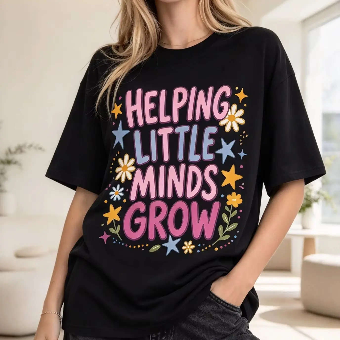 Women Helping Little Minds Grow Teacher Slogan Graphic T Shirt Colorful Floral Star Hand Lettering Short Sleeve Tees