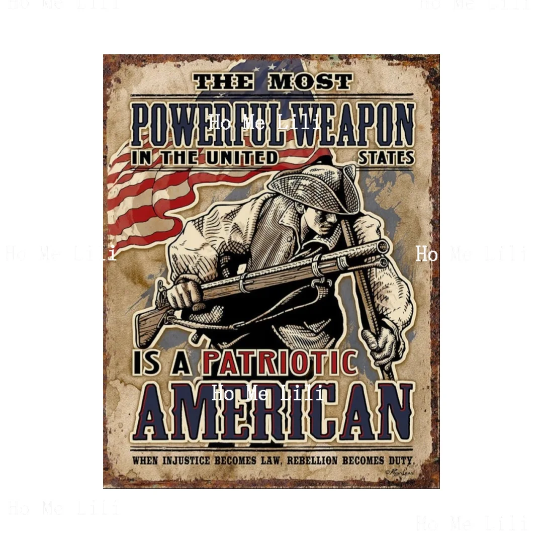 The American Patriot The Most Powerful Weapon Tin Sign A Gift For Him Or Her