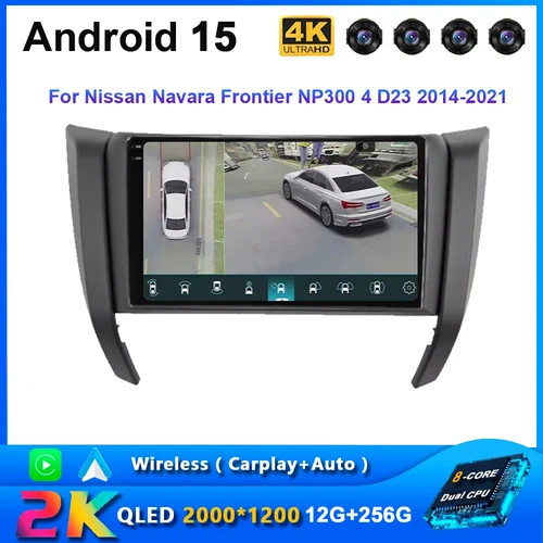 Android 15 Radio del coche para Nissan Navara Frontier NP300 4 D23 2014-2021 Navi GPS Carplay reproductor de vídeo Multimedia No 2 Din dvd