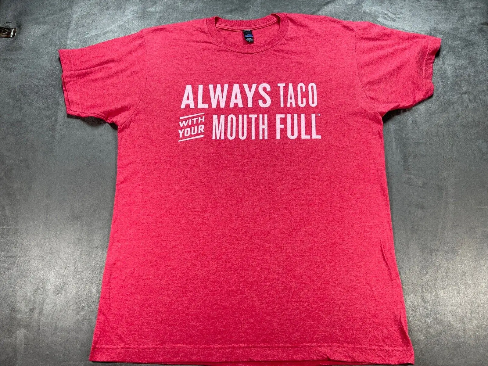 Always Taco with your Mouth Full Shirt Large Tultex Texas Tex-Max Breakfast Red