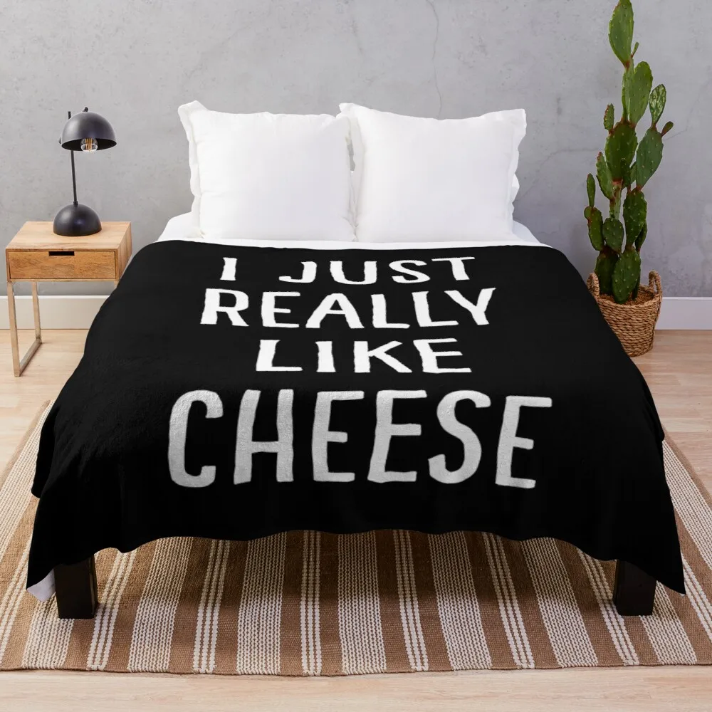 I Just Really Like Cheese Throw Blanket custom blankets tourist blanket quilt blanket retro luxury blanket