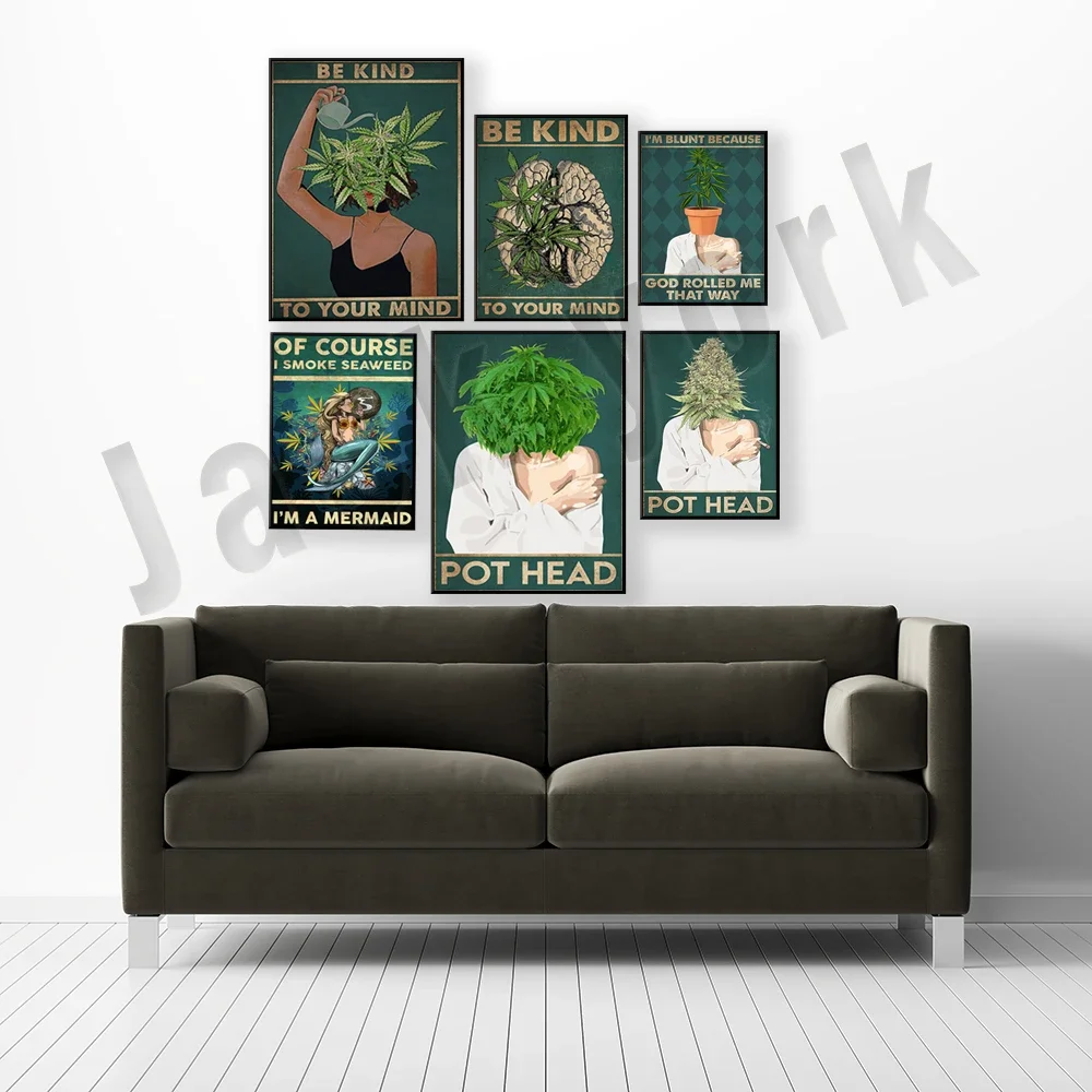 Be kind to your heart poster, of course I smoke seaweed I am a mermaid poster, pot head, greenery weed decoration, love weed art