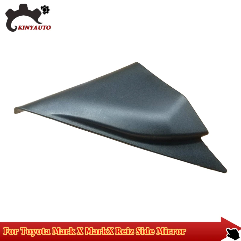 For Toyota Mark X MarkX Reiz 2010 11 12 13 14 15 Door Mirror Cover Side Mirror Interior Lid Triangle Trim Panel