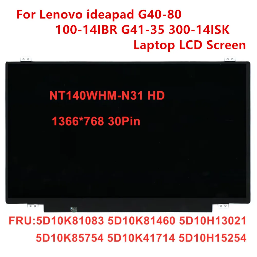 Nuevo/Orig para Lenovo ideapad 100-14IBR 300-14IBR G41-35 300-14ISK G40-80 pantalla LCD de ordenador portátil 14,0 "HD 1336*768 30pin FRU 5D10K8108