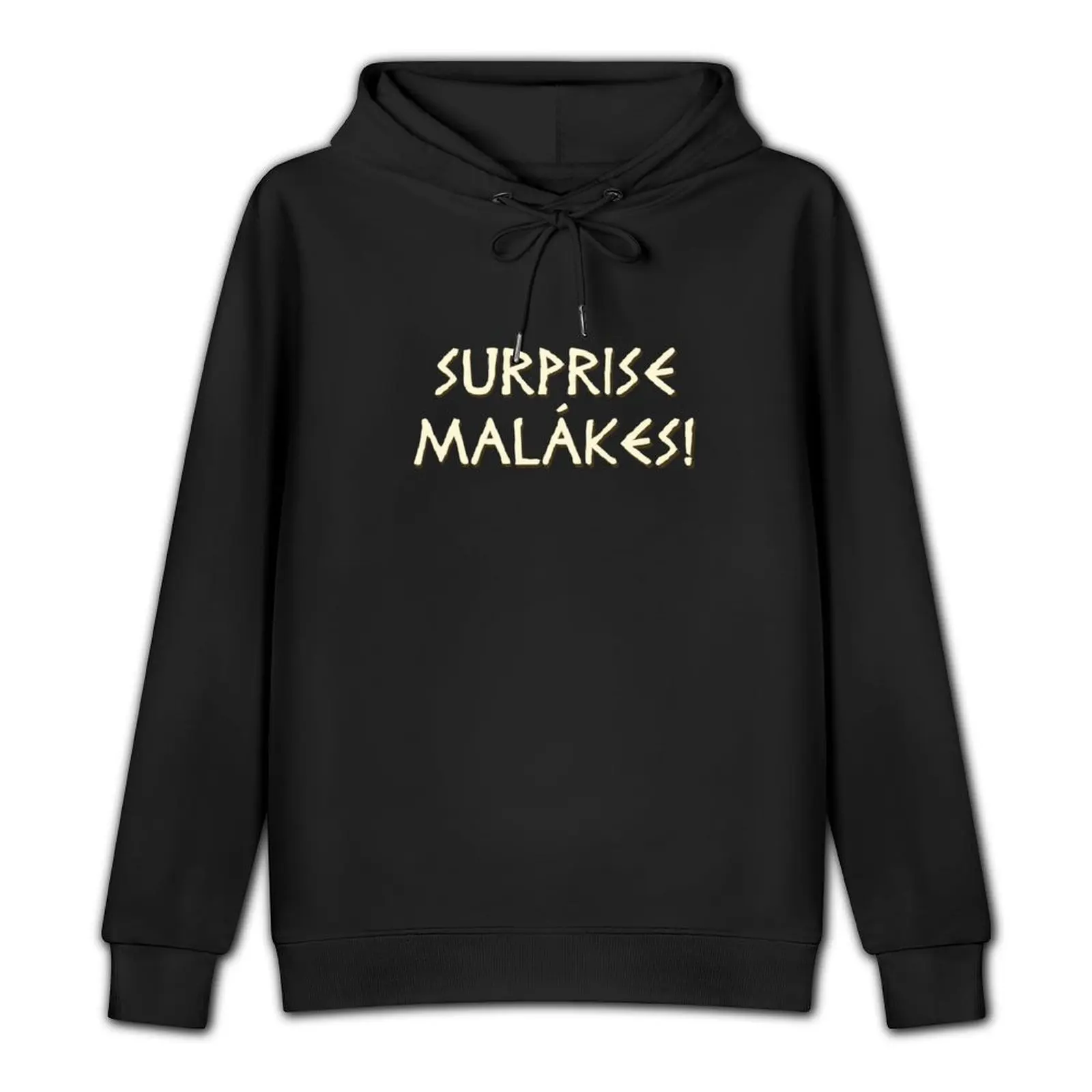 Surprise Malaka! Pullover Hoodie streetwear men hoodie man