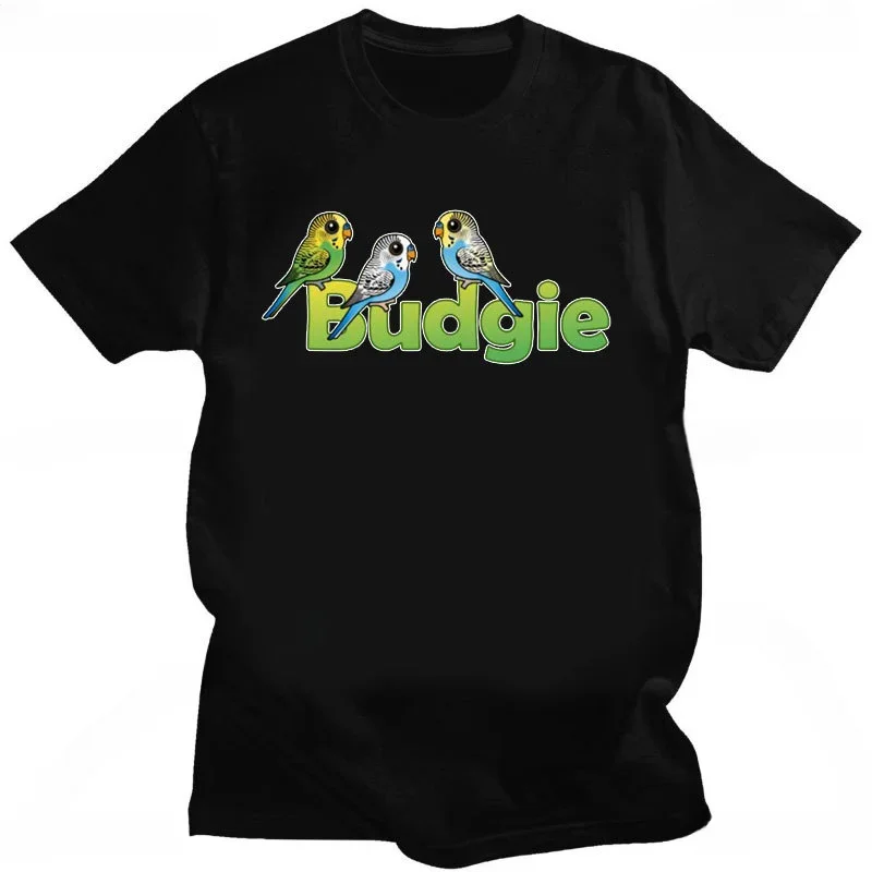 Funny Budgie Parakeet Bird Budgerigar Owner TShirt Cotton Short Sleeve Birthday Gift Summer Style T Shirt Men Clothing