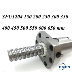 SFU1204 150 200 250 300 350 400 450 500 550 600 650 mm cold roller Ball screw with 1204 Single Ball Nut