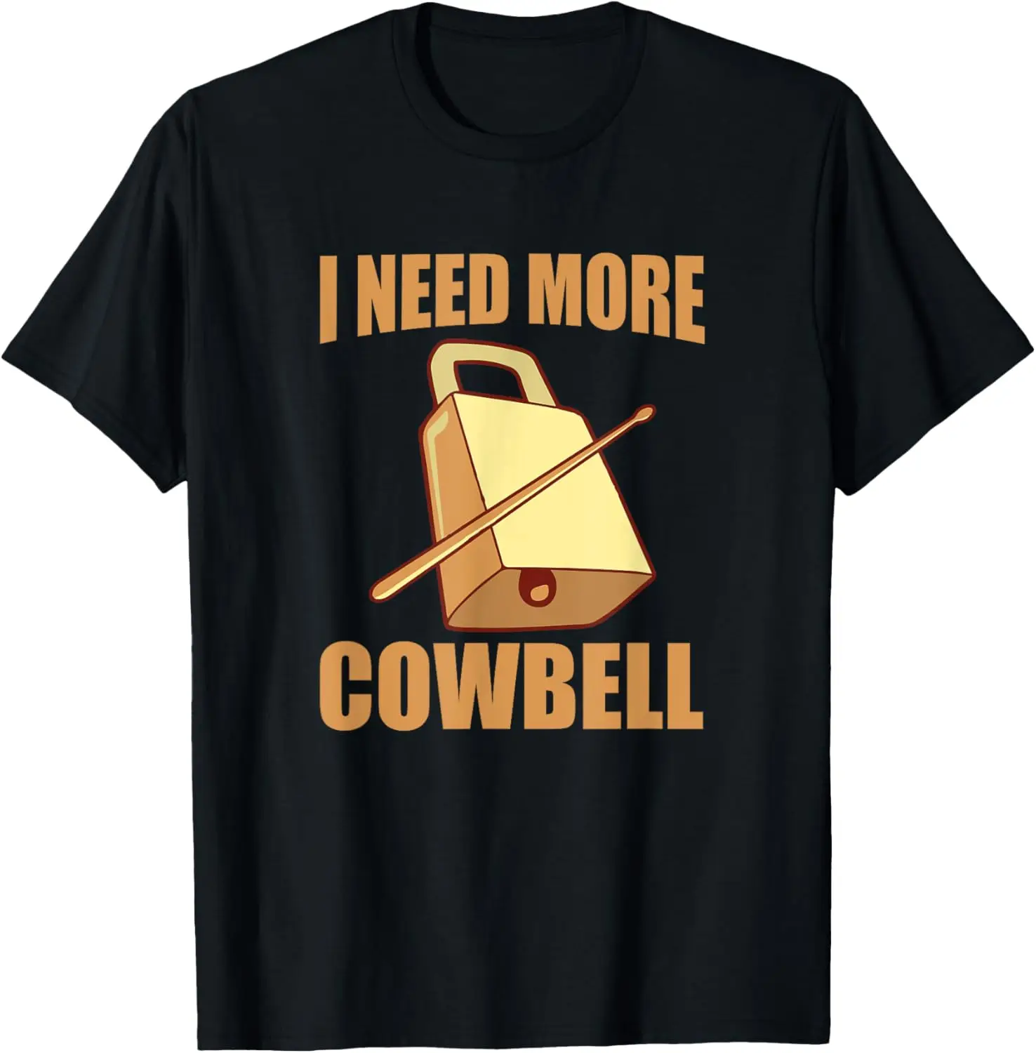 Eu preciso mais camiseta do músico Cowbell |   Presente agrícola