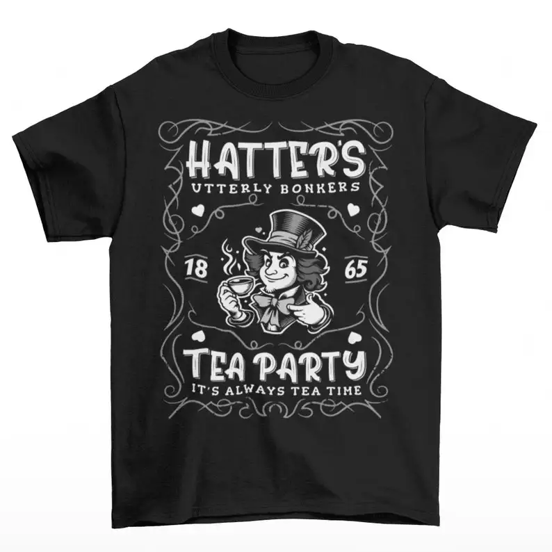 Mad Hatters Utterly Bonkers Tea Party T-Shirt - Whiskey Style Shirt - Alice's Adventures In Wonderland Lover Gift - Lewis Carrol