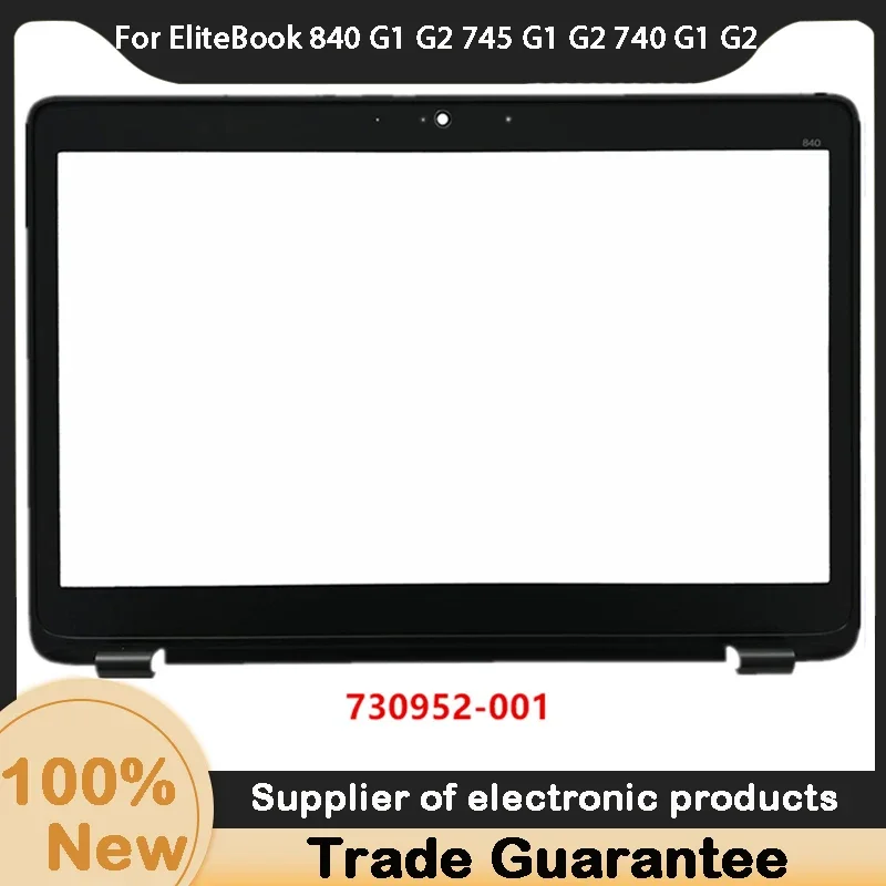 New For HP EliteBook 840 G1 G2 745 G1 G2 740 G1 G2 LCD Front Bezel Cover 730952-001