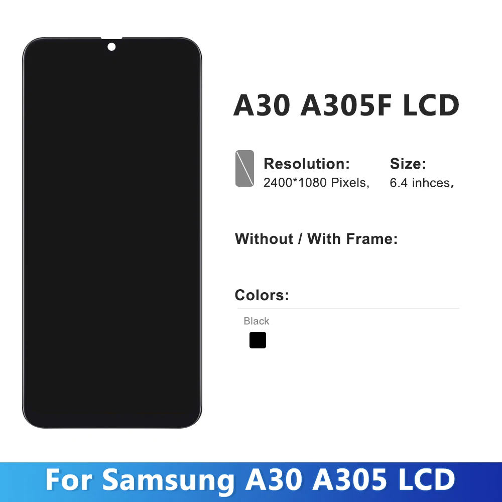 For AMOLED For Samsung A30 LCD Display Touch Screen With Frame Digitizer Assembly A305/DS A305FN A305G LCD