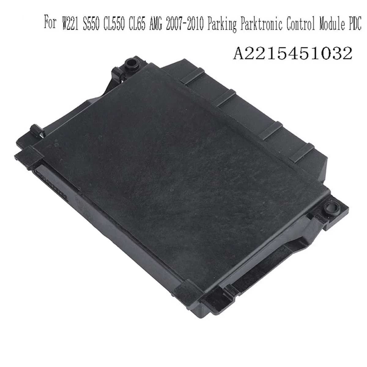 Reversing Radar Module for W221 S550 CL550 CL65 2007-2010 Parking Parktronic Control Module A2215451032