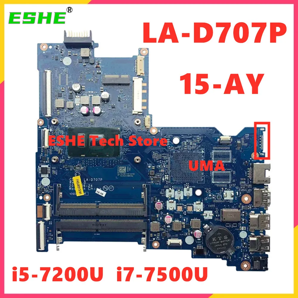 LA-D707P For HP Pavilion 15-AY Laptop Motherboard CPU i5-7200U i7-7500U UMA DDR4 Without VGA 100% Test ok