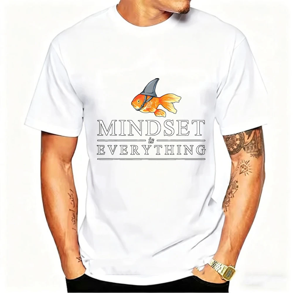 Mindset Is Everything Funny Goldfish Shark Fin Graphic Men T‑Shirt Motivational Humor Casual Short Sleeve Tee Cotton Shirts