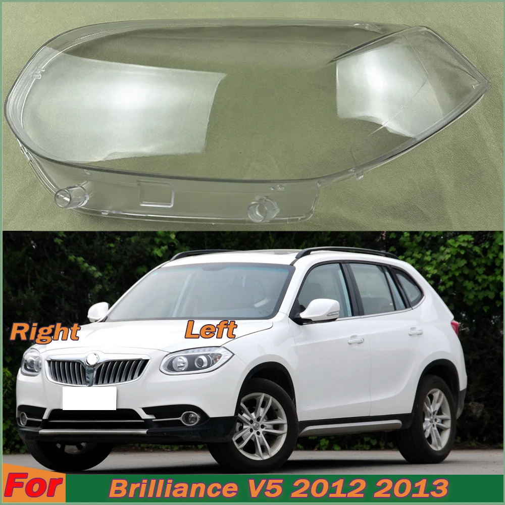 

For Brilliance V5 2012 2013 Headlight Cover Transparent Lampshade Lamp Case Headlamp Shell Plexiglass Replace Original Lens