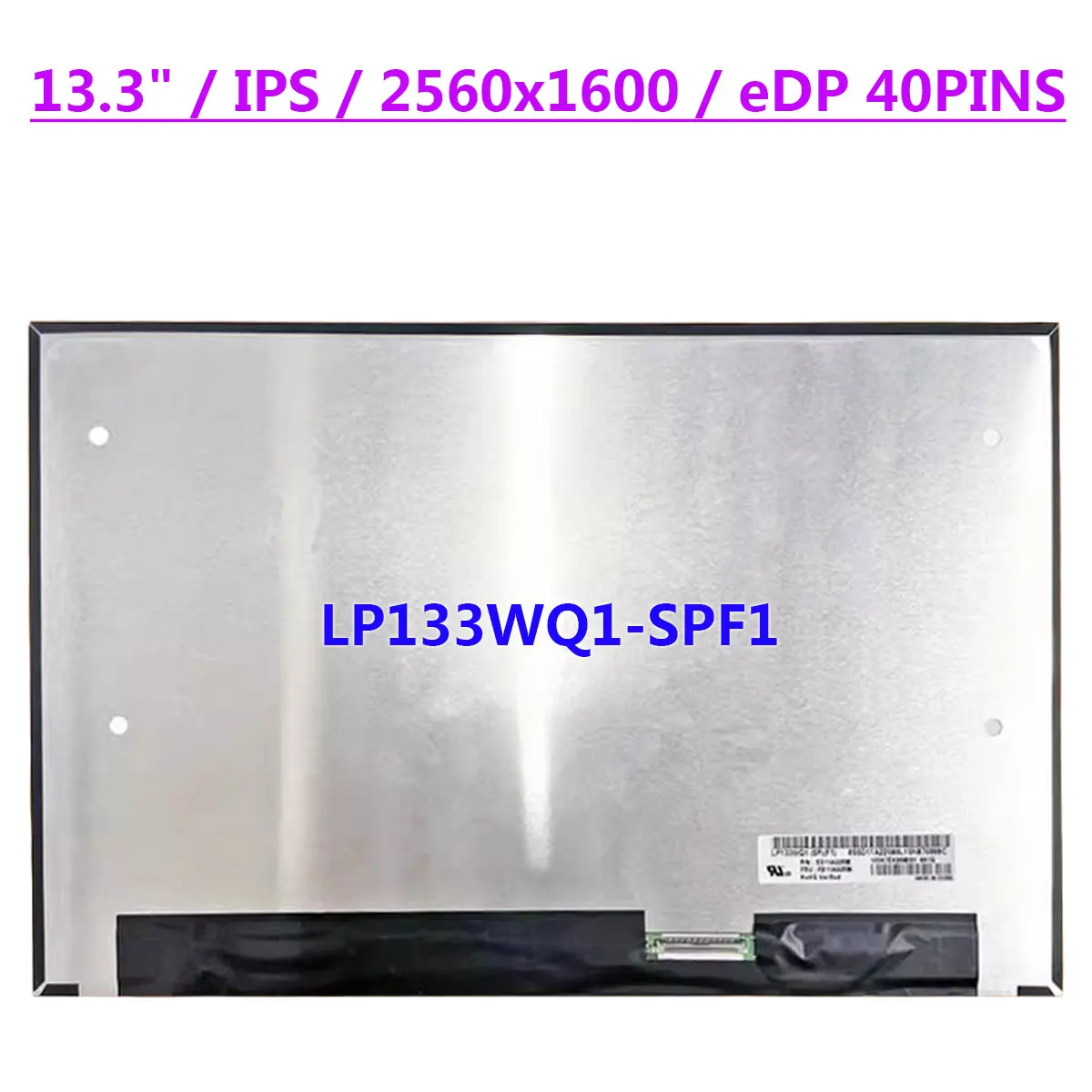 

13.3" Laptop Matrix Screen LP133WQ1-SPF1 QHD 2560x1600 IPS EDP 40pins LCD Display Panel