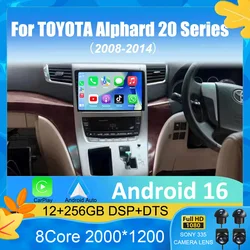 Android 16 For TOYOTA Alphard 20 Series Vellfire 2008-2014 Car Radio Multimedia Player Navigation GPS Carplay Head Unit Bluetoot