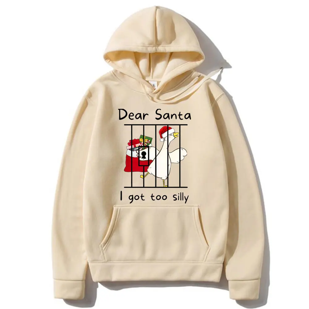 

Funny Dear Santa I Got Too Silly Goose Meme Graphic Hoodie Men Women Casual Cotton Vintage Sweatshirt Christmas Merch Clothing
