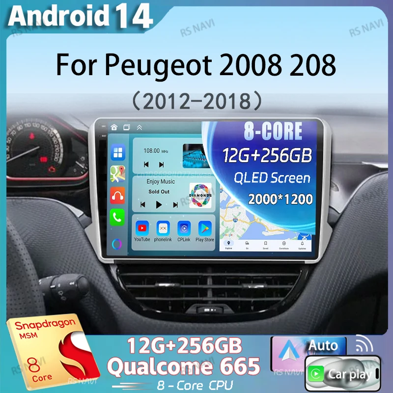 

Android 14 Carplay Car Radio For Peugeot 2008 208 Multimedia System 2012 - 2018 Navigation GPS Multimedia Player WiFi+4G stereo